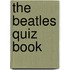 The Beatles Quiz Book