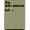 The Mile-Marker Party door Patrick McFadden