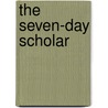 The Seven-Day Scholar door Peter Gaffney