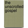 The Unscrolled Gospel by K.P. Mathew