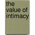 The Value of Intimacy