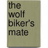 The Wolf Biker's Mate door Charlie Richards