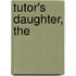 Tutor's Daughter, The