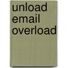 Unload Email Overload by Bob O'Hare