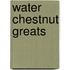 Water Chestnut Greats
