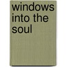 Windows Into the Soul door Michael Sullivan