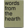 Words from the Hearth door Jean Lengal