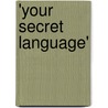 'Your Secret Language' by Barbara Goff