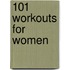 101 Workouts for Women