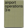 Airport Operations 3/E door Pierre Coutu