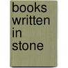 Books Written in Stone door J. Marc Merrill