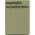 Capitalist Superheroes