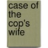 Case of the Cop's Wife
