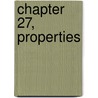 Chapter 27, Properties door Stephen Hall