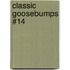 Classic Goosebumps #14