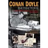 Conan Doyle, Detective door Peter Costello