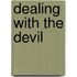 Dealing with the Devil