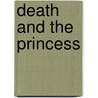 Death and the Princess door Robert Barnard
