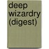 Deep Wizardry (Digest)