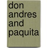 Don Andres and Paquita door Alfredo Escande