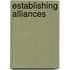 Establishing Alliances