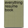 Everything Resume Book door Nancy Schuman
