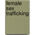 Female Sex Trafficking