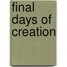 Final Days of Creation by Bonnie Brookover