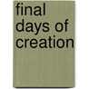 Final Days of Creation door Bonnie Brookover