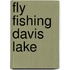 Fly Fishing Davis Lake