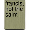 Francis, Not the Saint door Floriana Hall