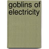 Goblins of Electricity door William Wirt Sikes