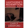 Hawthorne's Redemption door Gary P. Cranford