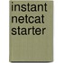 Instant Netcat Starter