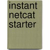 Instant Netcat Starter door Yerrid K.C.