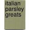 Italian Parsley Greats by Jo Franks