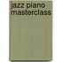 Jazz Piano Masterclass