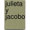 Julieta Y Jacobo by M.Ed. Camarena