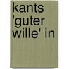Kants 'Guter Wille' In door Alina Winkelmann