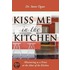 Kiss Me in the Kitchen