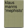 Klaus Manns 'Mephisto' door Kathrin Schweizer