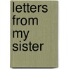 Letters from My Sister door Alice Peterson