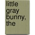 Little Gray Bunny, The
