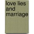 Love Lies and Marriage