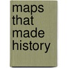 Maps That Made History door Lez Smart