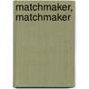 Matchmaker, Matchmaker door Amber Kell