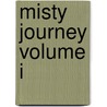 Misty Journey Volume I door Leroy