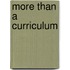 More Than a Curriculum