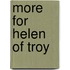 More for Helen of Troy