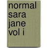 Normal Sara Jane Vol I by Steven Engler